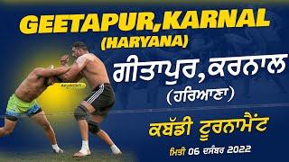 [Live] Geeta pur (Haryana) Karnal Kabaddi Tournament 06 Dec 2022