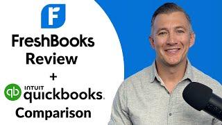 FreshBooks Review 2024: Is It Better Than QuickBooks?