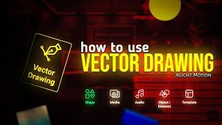 Vector Drawing in Alight Motion  | Beginner To Advanced (Full Course)