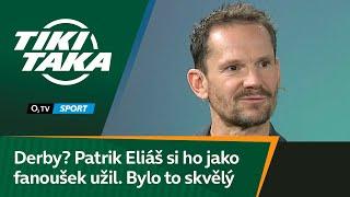 TIKI-TAKA: Derby? Patrik Eliáš si ho jako fanoušek užil. Bylo to skvělý