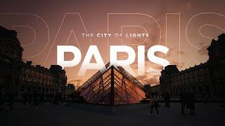  PARIS | The City Of Light | A7SIII Cinematic