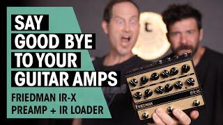 NEW Friedman IR-X : Best Guitar Preamp Pedal Ever? | Thomann