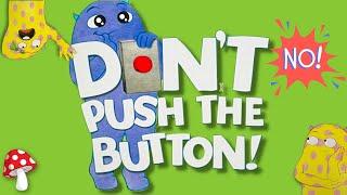  Don't Push the Button! (kids books read aloud) Interactive story