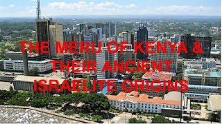 MERU OF KENYA: ISRAELITE ORIGINS