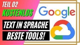 Text in Sprache kostenlos umwandeln (Text to Speech) - Google Cloud KI / Teil 2