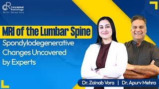 MRI of the lumbar spine | Dr. Zainab Vora | Dr. Apurv Mehra