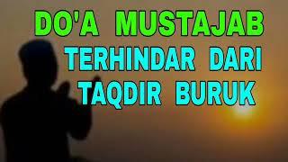 Do'a Mustajab - Terhindar dari Taqdir Buruk - Anda Sudah Hafal