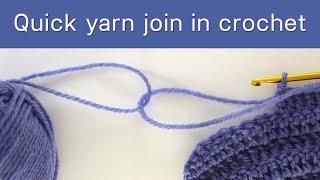 Quick way to join new yarn in crochet