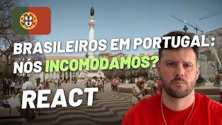 Está acabando a paciência com os brasileiros em Portugal?