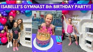 ISABELLE'S 8TH BIRTHDAY!! | But one kiddo is sick! 