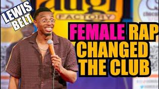 Female Rap Changed the Club - Lewis Belt | Stand up Comedy | Laugh Factory 2023