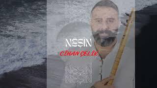 Cihan Çelik NÊŞÎN 2024