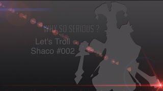 League of Legends - Let's Troll Shaco #002