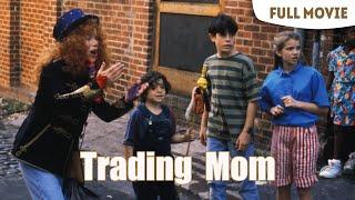 Trading Mom | English Full Movie | Comedy Family Fantasy