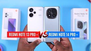 Redmi Note 14 Pro+ 5G VS. Redmi Note 13 Pro+ 5G – Is It Worth the Upgrade?