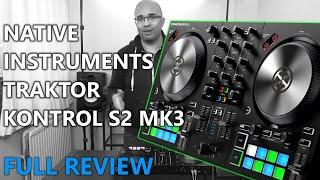 NATIVE INSTRUMENTS TRAKTOR KONTROL S2 MK3 REVIEW