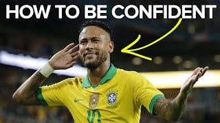 3 WAYS TO BE MORE CONFIDENT | Learn football skills