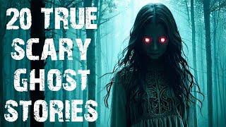 20 True Horrifying Ghost & Paranormal Scary Stories | Disturbing Horror Stories To Fall Asleep To