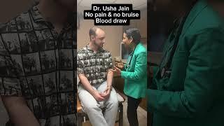 No bruise blood draw with almost no pain by Dr. Usha Jain.#Drushajain #blooddraw #nopain