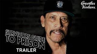 Survivors Guide to Prison I Documentary Trailer Danny Trejo Susan Sarandon