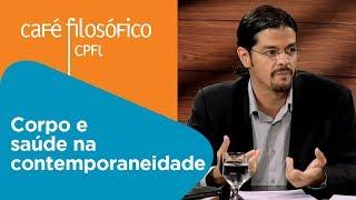 Corpo e saúde na contemporaneidade | André Martins