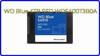 REVIEW (2025): WD Blue 4TB SSD WDS400T3B0A. ESSENTIAL details.