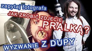  Z dupy challenge, fotografia otworkowa - Zapytaj Fotografa