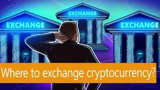 Where to exchange cryptocurrency? CrypNews