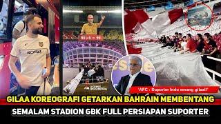 KOREO TRIBUN UTARA GBK MENGGELEGAR! Reaksi AFC sampai dibuat tak percaya~Bahrain jadi kena mental