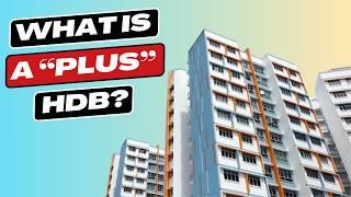 Things You Don’t Know about the “PLUS” HDB BTO Flats - What is HDB “Plus” Flat?