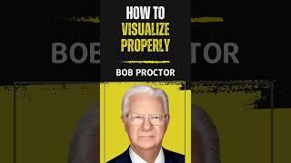 This is How to Visualize Properly - Bob Proctor | HopeLify Media