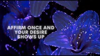 You only have to affirm once and it manifests