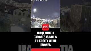 On Cam: Israel Fires Missile To Stop Iraqi Militia Drone From Entering Eilat Airspace