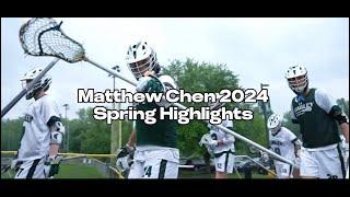 Matthew Chen 2024 Spring Lacrosse Highlights