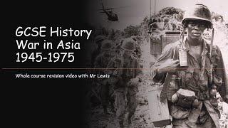 GCSE History Paper 1: Conflict and Tension in Asia 1950-1975 WHOLE COURSE