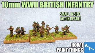 'Contemptible Little Armies' - Painting 10mm WWII British Infantry [How I Paint Things]