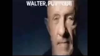 Walter Put Your D Away (Original)