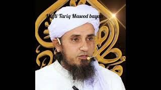 molana Tariq Masood bayan