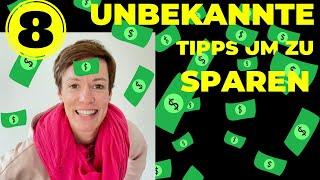 8 Geld-Spar-Tipps, die kaum jemand kennt, aber jeder kennen sollte!!!|frugal living|täglich sparen