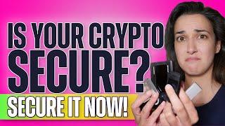 Is Your Crypto Secure? (Secure it Now!) - Easy Ways to Protect Your Investments