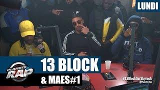 Planète Rap - 13 Block & Maes #Lundi