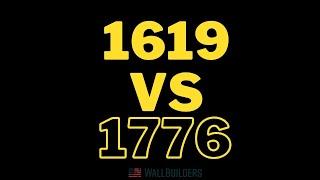 1619 VS 1776 - Let's talk! #Education #WallBuilders #Truth #History #America