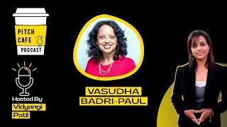 Let’s talk leadership in B2B marketing! | ft. Vasudha Badri-Paul | Pitch Cafe Podcast