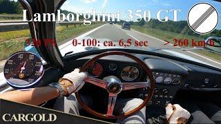 Lamborghini 350 GT, Autobahn High Speed Drive and Pure V12 Sound, Acceleration