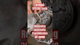 How to Removing automatic transmission oil pump? #shorts #remove #automatictransmission #oilpump