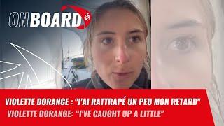 Violette Dorange : "J'ai rattrapé un petit peu de mon retard" | Vendée Globe 2024