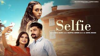 Selfie | Isha Saini | Official Video | New Latest Punjabi Song 2024 | Hills Eye Production