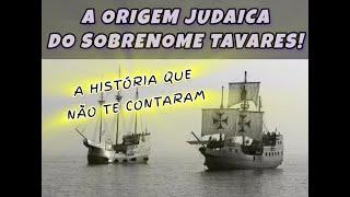 A origem judaica do sobrenome #tavares    