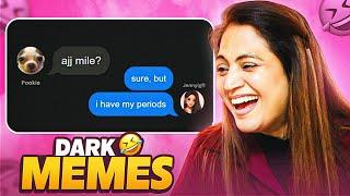 INDIAN MOTHER REACTS TO DARK MEMES 