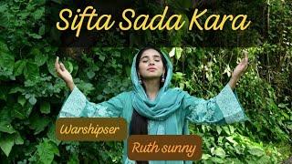 New Masihi Geet Sifta Sada Kara . Ruth sunny official 2024